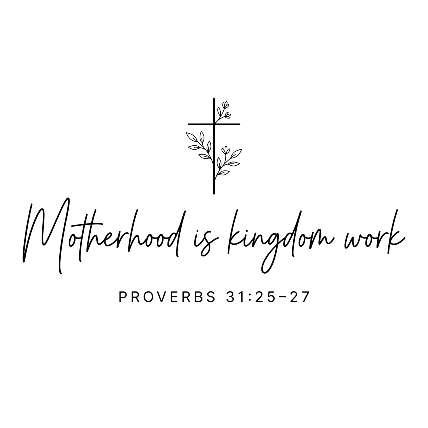 Motherhood is kingdom work