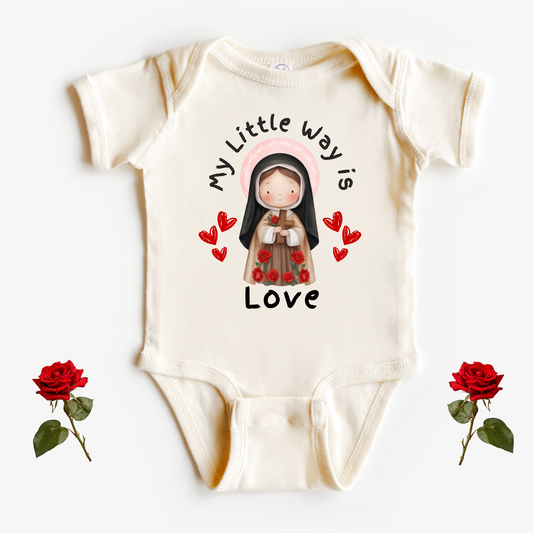 My Little Way is Love Infant Onesie