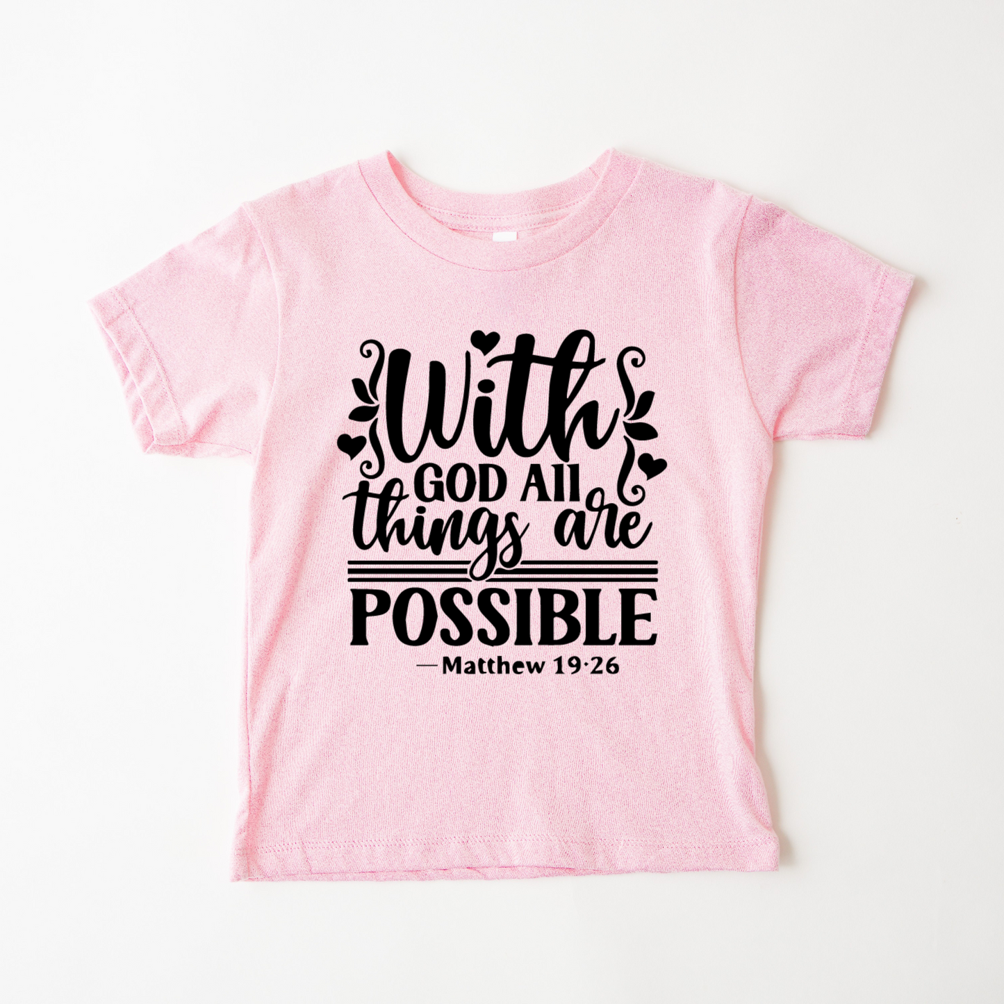With God All Things Are Possible Tee